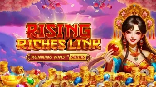 Rising Riches Link: RUNNING WINS