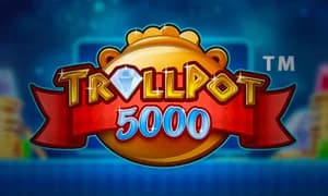Trollpot 5000